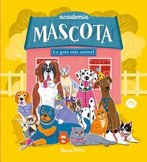 ACADEMIA MASCOTA | 9788482897912 | MILLÁN, BLANCA | Galatea Llibres | Librería online de Reus, Tarragona | Comprar libros en catalán y castellano online