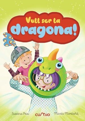 VULL SER LA DRAGONA! | 9788482897998 | PEIX CRUZ, SUSANA | Galatea Llibres | Librería online de Reus, Tarragona | Comprar libros en catalán y castellano online