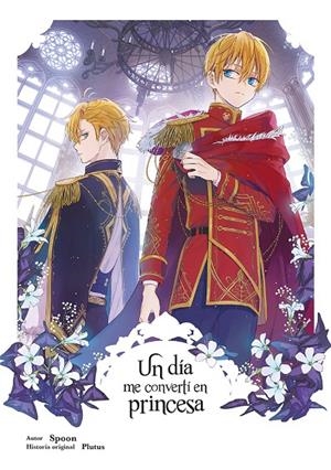 UN DIA ME CONVERTI EN PRINCESA 6 | 9788467978582 | SPOON Y PLUTUS | Galatea Llibres | Librería online de Reus, Tarragona | Comprar libros en catalán y castellano online