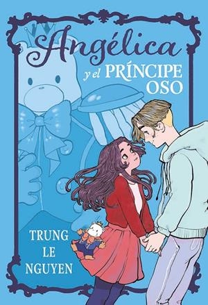 ANGELICA Y EL PRINCIPE OSO | 9788467981735 | LE NGUYEN, TRUNG | Galatea Llibres | Librería online de Reus, Tarragona | Comprar libros en catalán y castellano online