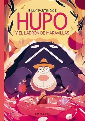 HUPO Y EL LADRON DE LAS MARAVILLAS | 9788467981728 | PARTRIDGE, BILLY | Galatea Llibres | Librería online de Reus, Tarragona | Comprar libros en catalán y castellano online