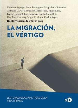 LA MIGRACIÓN, EL VÉRTIGO | 9791387967154 | GARCÍA DE FRUTOS, HÉCTOR/AGUAYO, CATALINA/BONVALLET COMMENTZ, MAGDALENA/CARTA DE SOUZA, NATHALIA/DE | Galatea Llibres | Llibreria online de Reus, Tarragona | Comprar llibres en català i castellà online