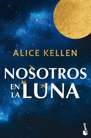 NOSOTROS EN LA LUNA | 9788408318934 | KELLEN, ALICE | Galatea Llibres | Llibreria online de Reus, Tarragona | Comprar llibres en català i castellà online