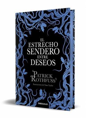 EL ESTRECHO SENDERO ENTRE DESEOS (EDICIÓN ESPECIAL LIMITADA) | 9788466390682 | ROTHFUSS, PATRICK | Galatea Llibres | Llibreria online de Reus, Tarragona | Comprar llibres en català i castellà online