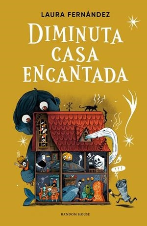 DIMINUTA CASA ENCANTADA | 9788439745655 | FERNÁNDEZ, LAURA | Galatea Llibres | Llibreria online de Reus, Tarragona | Comprar llibres en català i castellà online