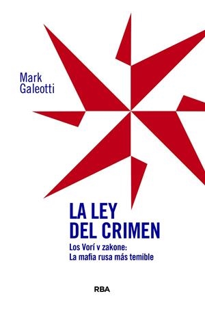 LA LEY DEL CRIMEN | 9788410989030 | GALEOTTI, MARK | Galatea Llibres | Llibreria online de Reus, Tarragona | Comprar llibres en català i castellà online