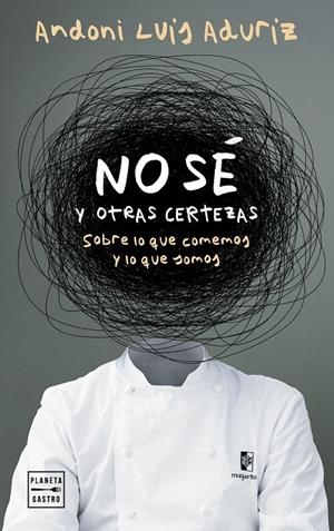 NO SÉ. Y OTRAS CERTEZAS | 9788408312802 | ADURIZ, ANDONI LUIS | Galatea Llibres | Llibreria online de Reus, Tarragona | Comprar llibres en català i castellà online