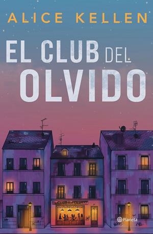 EL CLUB DEL OLVIDO | 9788408318200 | KELLEN, ALICE | Galatea Llibres | Llibreria online de Reus, Tarragona | Comprar llibres en català i castellà online