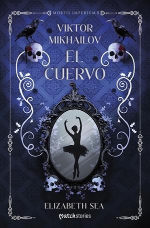 VIKTOR MIKHAILOV. EL CUERVO | 9788408318330 | SEA, ELIZABETH | Galatea Llibres | Llibreria online de Reus, Tarragona | Comprar llibres en català i castellà online