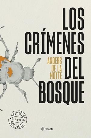 LOS CRÍMENES DEL BOSQUE | 9788408318651 | DE LA MOTTE, ANDERS | Galatea Llibres | Librería online de Reus, Tarragona | Comprar libros en catalán y castellano online