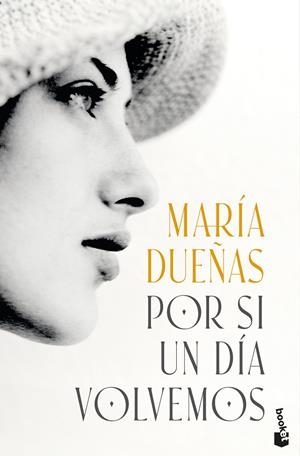 POR SI UN DÍA VOLVEMOS | 9788408318682 | DUEÑAS, MARÍA | Galatea Llibres | Llibreria online de Reus, Tarragona | Comprar llibres en català i castellà online