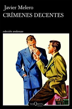 CRÍMENES DECENTES | 9788411077828 | MELERO, JAVIER | Galatea Llibres | Llibreria online de Reus, Tarragona | Comprar llibres en català i castellà online