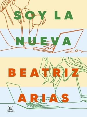 SOY LA NUEVA | 9788467081268 | ARIAS, BEATRIZ | Galatea Llibres | Llibreria online de Reus, Tarragona | Comprar llibres en català i castellà online