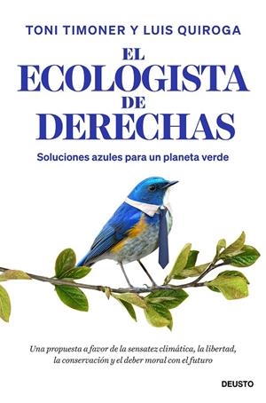EL ECOLOGISTA DE DERECHAS | 9788423440429 | TIMONER, TONI/QUIROGA, LUIS | Galatea Llibres | Llibreria online de Reus, Tarragona | Comprar llibres en català i castellà online