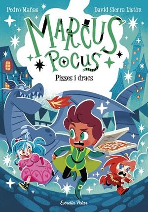 MARCUS POCUS 8. PIZZES I DRACS | 9791387903787 | MAÑAS, PEDRO/SIERRA LISTÓN, DAVID | Galatea Llibres | Librería online de Reus, Tarragona | Comprar libros en catalán y castellano online