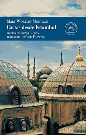 CARTAS DESDE ESTAMBUL | 9791399142549 | WORTLEY MONTAGU, LADY MARY | Galatea Llibres | Llibreria online de Reus, Tarragona | Comprar llibres en català i castellà online