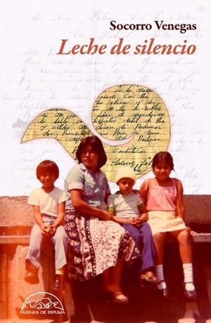 LECHE DE SILENCIO | 9788483933848 | VENEGAS, SOCORRO | Galatea Llibres | Librería online de Reus, Tarragona | Comprar libros en catalán y castellano online