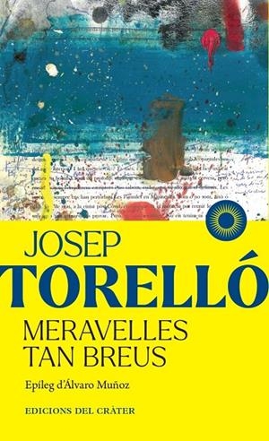 MERAVELLES TAN BREUS | 9791399169508 | TORELLÓ, JOSEP | Galatea Llibres | Librería online de Reus, Tarragona | Comprar libros en catalán y castellano online