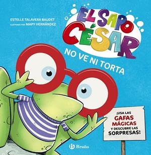 EL SAPO CÉSAR NO VE NI TORTA | 9788469646342 | TALAVERA BAUDET, ESTELLE | Galatea Llibres | Librería online de Reus, Tarragona | Comprar libros en catalán y castellano online