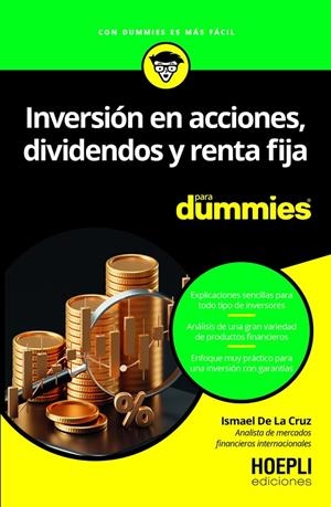 INVERSIÓN EN ACCIONES, DIVIDENDOS Y RENTA FIJA PARA DUMMIES | 9791254990896 | DE LA CRUZ, ISMAEL | Galatea Llibres | Llibreria online de Reus, Tarragona | Comprar llibres en català i castellà online