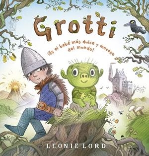 GROTTI | 9788491459033 | LORD, LEONIE | Galatea Llibres | Llibreria online de Reus, Tarragona | Comprar llibres en català i castellà online