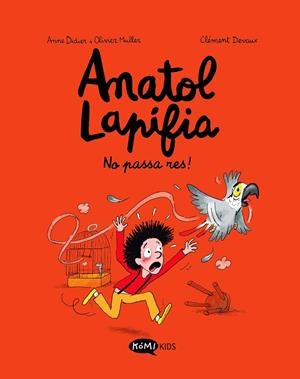 ANATOL LAPIFIA 6 NO PASSA RES! | 9788419183354 | DIDIER, ANNE/MULLER, OLIVIER | Galatea Llibres | Librería online de Reus, Tarragona | Comprar libros en catalán y castellano online
