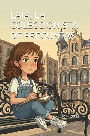 LAIA, LA COLECCIONISTA DE PREGUNTAS | 9798261802952 | PEREA, TONI | Galatea Llibres | Llibreria online de Reus, Tarragona | Comprar llibres en català i castellà online
