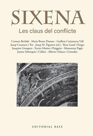 SIXENA. LES CLAUS DEL CONFLICTE | 9791387728403 | FIGUERES ARTIGUES, JOSEP MARIA/BERLABÉ, CARMEN/BONET DONATO, MARIA/CAÑAMERAS VALL, GUILLEM/CRUANYES | Galatea Llibres | Librería online de Reus, Tarragona | Comprar libros en catalán y castellano online