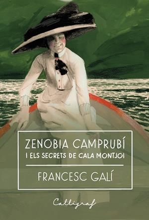 ZENOBIA CAMPRUBÍ I ELS SECRETS DE CALA MONTJOI | 9791399160123 | GALÍ BOHERA, FRANCESC | Galatea Llibres | Llibreria online de Reus, Tarragona | Comprar llibres en català i castellà online