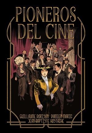 PIONEROS DEL CINE | 9788412650778 | MARIC, DAMIEN/GUILLAUME DORISON | Galatea Llibres | Llibreria online de Reus, Tarragona | Comprar llibres en català i castellà online