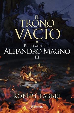 EL TRONO VACÍO. EL LEGADO DE ALEJANDRO MAGNO III | 9791387787516 | FABBRI, ROBERT | Galatea Llibres | Llibreria online de Reus, Tarragona | Comprar llibres en català i castellà online