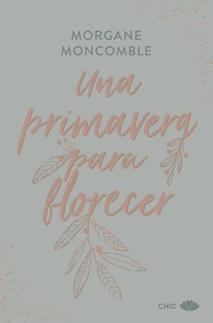 UNA PRIMAVERA PARA FLORECER | 9788419702654 | MONCOMBLE, MORGANE | Galatea Llibres | Librería online de Reus, Tarragona | Comprar libros en catalán y castellano online