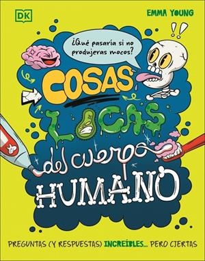 COSAS LOCAS DEL CUERPO HUMANO | 9780241803868 | YOUNG, EMMA | Galatea Llibres | Llibreria online de Reus, Tarragona | Comprar llibres en català i castellà online