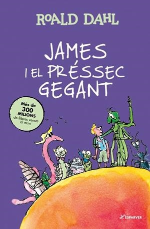 JAMES I EL PRESSEC GEGANT | 9791387741921 | DAHL, ROALD | Galatea Llibres | Librería online de Reus, Tarragona | Comprar libros en catalán y castellano online