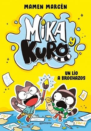 MIKA Y KURO 1 UN LIO A BROCHAZOS | 9791387809515 | MARCÉN (@CHICACONFLEQUILLO), MAMEN | Galatea Llibres | Llibreria online de Reus, Tarragona | Comprar llibres en català i castellà online