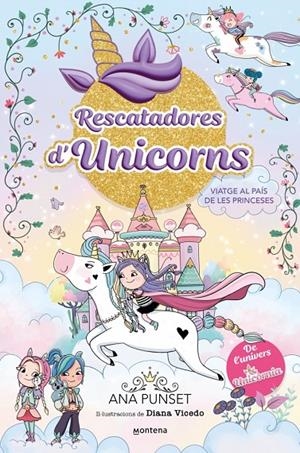 RESCATADORES D'UNICORNS 9 VIATGE AL PAIS DE LES PRINCESES | 9791387809539 | PUNSET, ANA | Galatea Llibres | Llibreria online de Reus, Tarragona | Comprar llibres en català i castellà online