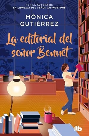 LA EDITORIAL DEL SEÑOR BENNET | 9788490709887 | GUTIÉRREZ, MÓNICA | Galatea Llibres | Llibreria online de Reus, Tarragona | Comprar llibres en català i castellà online