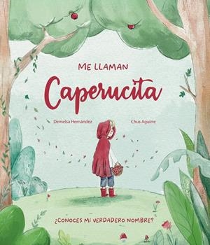 ME LLAMAN CAPERUCITA | 9788412967449 | HERNÁNDEZ, DEMELSA | Galatea Llibres | Llibreria online de Reus, Tarragona | Comprar llibres en català i castellà online