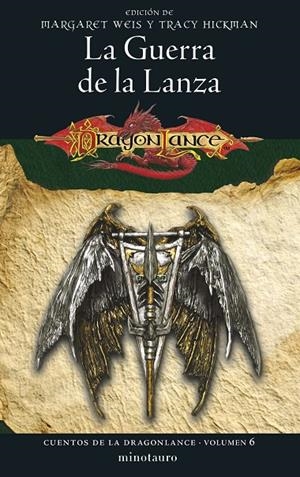 CUENTOS DE LA DRAGONLANCE 6/6 LA GUERRA DE LA LANZA | 9788445011362 | WEIS, MARGARET / TRACY HICKMAN | Galatea Llibres | Librería online de Reus, Tarragona | Comprar libros en catalán y castellano online