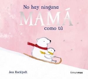 NO HAY NINGUNA MAMÁ COMO TÚ | 9788408310983 | RACKLYEFT, JESS | Galatea Llibres | Llibreria online de Reus, Tarragona | Comprar llibres en català i castellà online