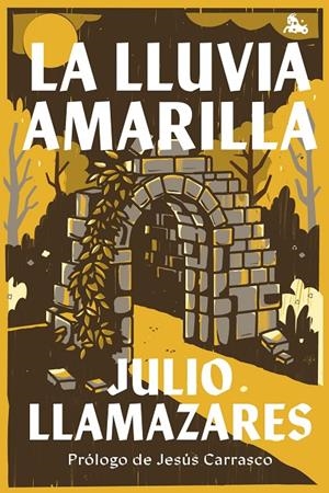 LA LLUVIA AMARILLA | 9788432249709 | LLAMAZARES, JULIO | Galatea Llibres | Llibreria online de Reus, Tarragona | Comprar llibres en català i castellà online