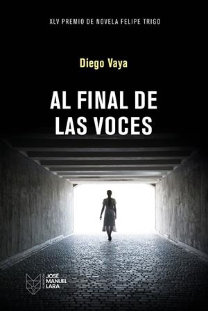 AL FINAL DE LAS VOCES | 9788419132826 | VAYA, DIEGO | Galatea Llibres | Llibreria online de Reus, Tarragona | Comprar llibres en català i castellà online