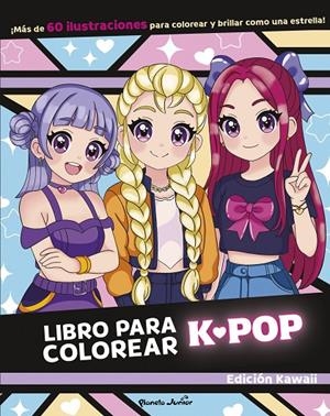 LIBRO PARA COLOREAR K-POP | 9788408317104 | VARIOS AUTORES | Galatea Llibres | Librería online de Reus, Tarragona | Comprar libros en catalán y castellano online
