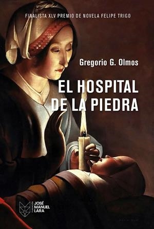 EL HOSPITAL DE LA PIEDRA | 9788419132833 | OLMOS, GREGORIO | Galatea Llibres | Llibreria online de Reus, Tarragona | Comprar llibres en català i castellà online