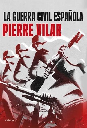 LA GUERRA CIVIL ESPAÑOLA | 9788491998747 | VILAR, PIERRE | Galatea Llibres | Librería online de Reus, Tarragona | Comprar libros en catalán y castellano online