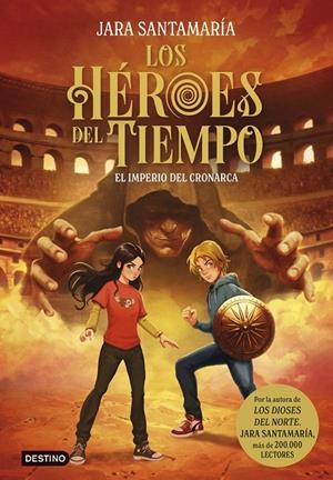 LOS HÉROES DEL TIEMPO 3. EL IMPERIO DEL CRONARCA | 9788408317807 | SANTAMARÍA, JARA | Galatea Llibres | Llibreria online de Reus, Tarragona | Comprar llibres en català i castellà online