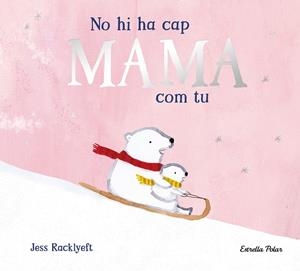 NO HI HA CAP MAMA COM TU | 9791387782825 | RACKLYEFT, JESS | Galatea Llibres | Librería online de Reus, Tarragona | Comprar libros en catalán y castellano online