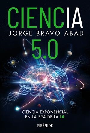 CIENCIA 5.0 | 9788436851502 | BRAVO ABAD, JORGE | Galatea Llibres | Librería online de Reus, Tarragona | Comprar libros en catalán y castellano online