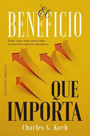 EL BENEFICIO QUE IMPORTA | 9788411723633 | KOCH, CHARLES | Galatea Llibres | Librería online de Reus, Tarragona | Comprar libros en catalán y castellano online