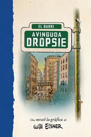 L'AVINGUDA DROPSIE | 9788467979909 | EINSER, WILL | Galatea Llibres | Librería online de Reus, Tarragona | Comprar libros en catalán y castellano online